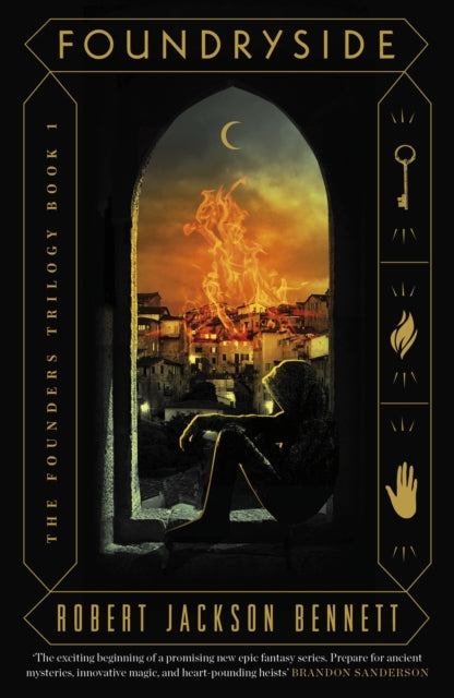 Foundryside : the heart-pounding first book in the Founders Trilogy - Robert Jackson Bennett