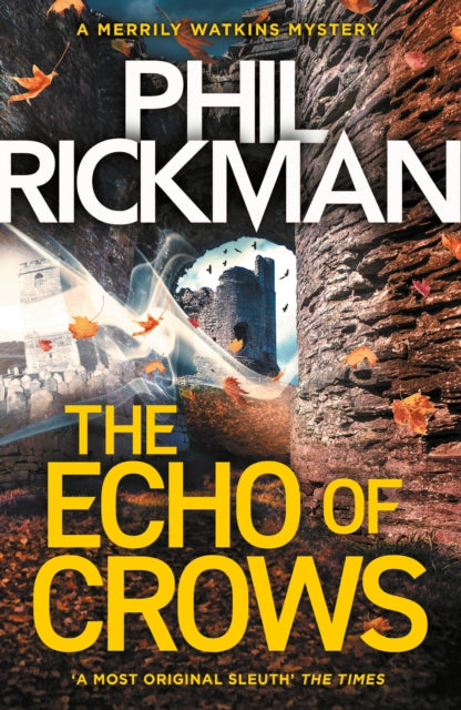 The Echo of Crows : The epic final novel in the bestselling Merrily Watkins series - Phil Rickman
