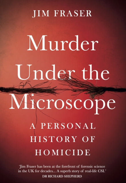 Front cover of Murder Under the Microscope by James Fraser, hardback
