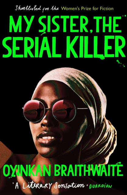 Front cover of My Sister, the Serial Killer by Oyinkan Braithwaite, paperback