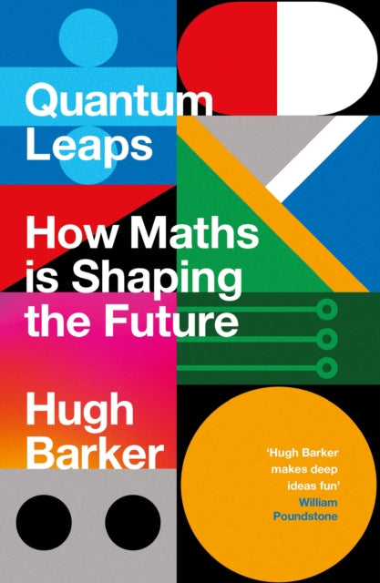 Quantum Leaps : How Maths is Shaping the Future