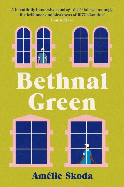 Bethnal Green : The vibrant 1970s set debut novel and love letter to the NHS that is captivating readers - Amelie Skoda