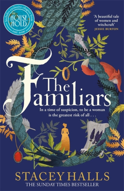The Familiars : The dark, captivating Sunday Times bestseller and original break-out witch-lit novel - Stacey Halls