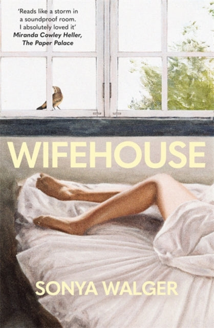 Wifehouse : A captivating, sharply resonant novel about a mother who chooses to leave - Sonya Walger