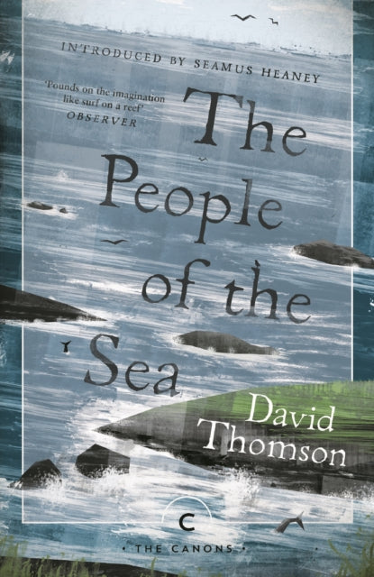 The People Of The Sea : Celtic Tales of the Seal-Folk - Seamus Heaney