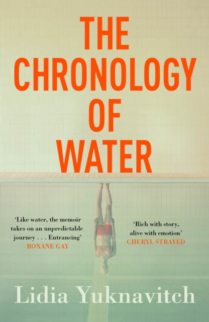 Front cover of The Chronology of Water by Lidia Yuknavitch, paperback
