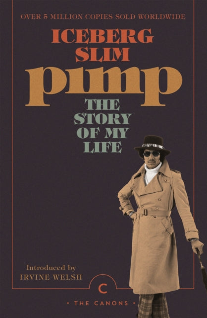 Pimp: The Story Of My Life - Irvine Welsh