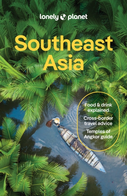 Lonely Planet Southeast Asia - Jayne D'Arcy