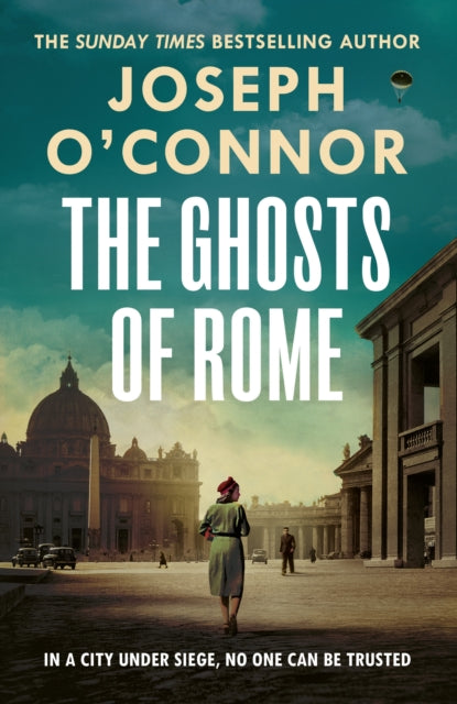 Front cover of The Ghosts Of Rome by Joseph O'Connor, hardback