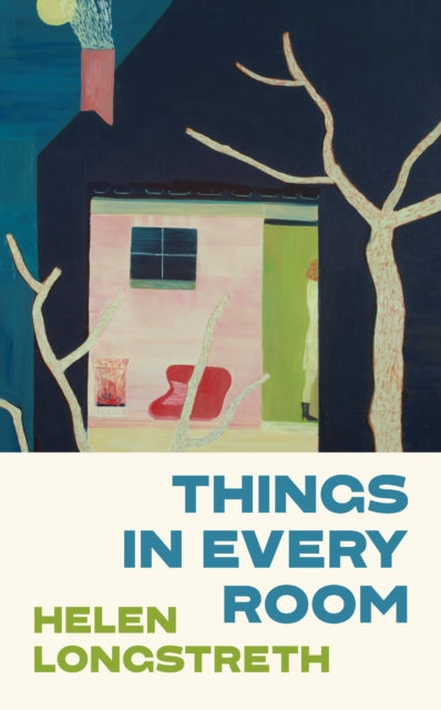Front cover of Things in Every Room by Helen Longstreth, hardback