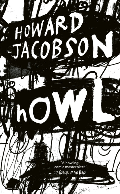 Front cover of Howl by Howard Jacobson, hardback