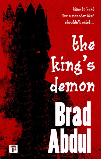 The King's Demon - Brad Abdul