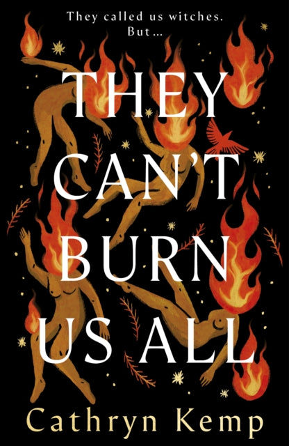 They Can't Burn Us All - Cathryn Kemp