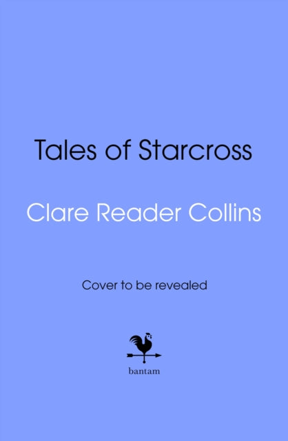 Tales of Starcross - Clare Reader Collins