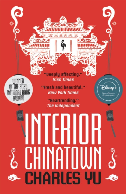 Interior Chinatown NOW A MAJOR TV SERIES - Charles Yu