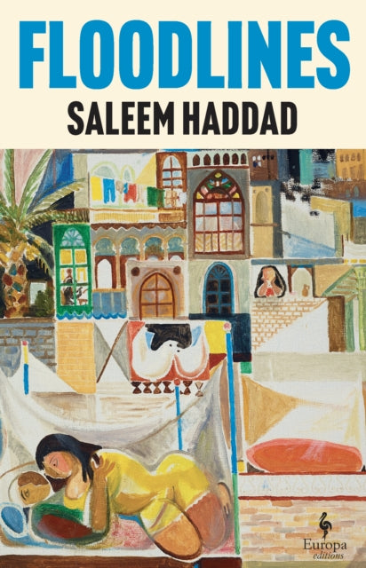 Front cover of Floodlines by Saleem Haddad, paperback