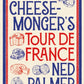 A Cheesemonger’s Tour de France