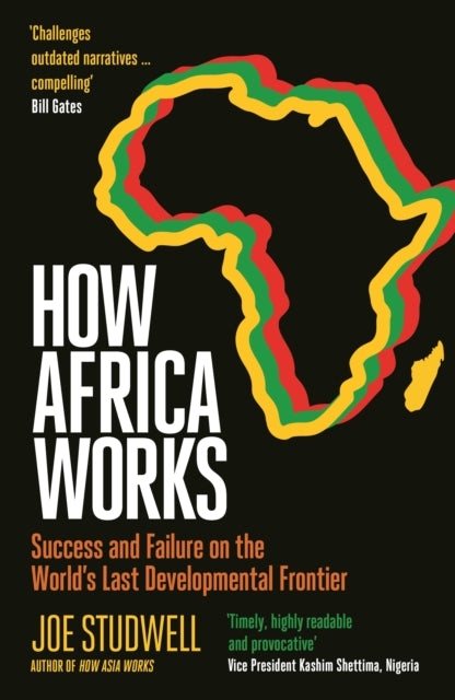 Front cover of How Africa Works by Joe Studwell, hardback