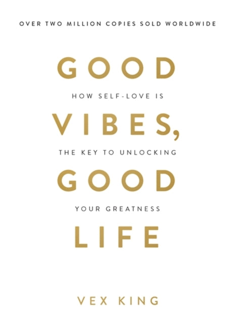 Front cover of Good Vibes, Good Life by Vex King, paperback