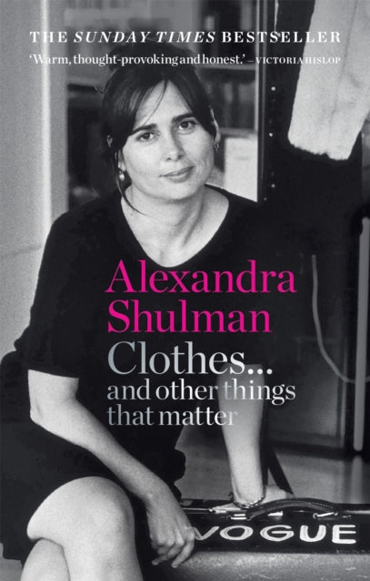 Front cover of Clothes... and other things that matter by Alexandra Shulman, paperback