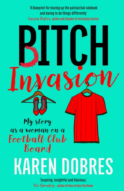 Pitch Invasion : My story as a woman on a Football Club board - Highly commended at the Charles Tyrwhitt Sports Writing Award 2026 - Karen Dobres