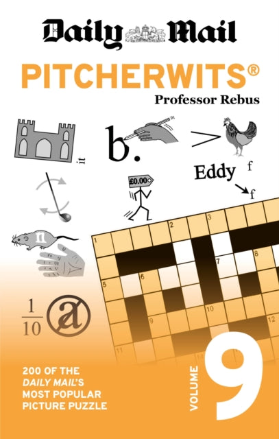 Daily Mail Pitcherwits Volume 9 : 200 of the Daily Mail's most popular picture puzzle - Daily Mail
