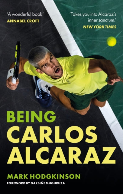 Being Carlos Alcaraz : The Man Behind the Smile - Shortlisted for Charles Tyrwhitt International Sports Book of the Year 2026 - Mark Hodgkinson