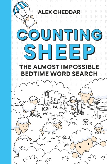 Counting Sheep : The Almost Impossible Bedtime Word Search - Alex Cheddar