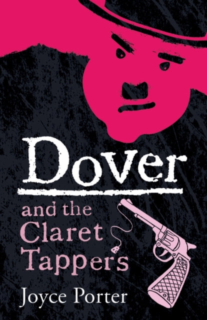 Front cover of Dover and the Claret Tappers (A Dover Mystery # 8) by Joyce Porter, paperback