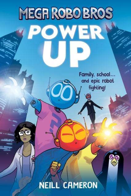 Front cover of Mega Robo Bros 1: Power Up (a Phoenix Comic Book) by Neill Cameron, paperback