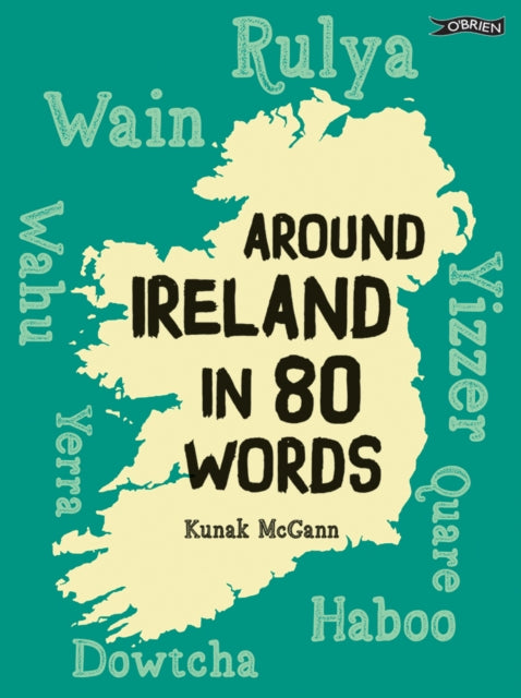 Around Ireland in 80 Words - Kunak McGann