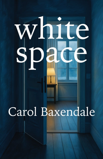 Front cover of White Space by Carol Baxendale, paperback
