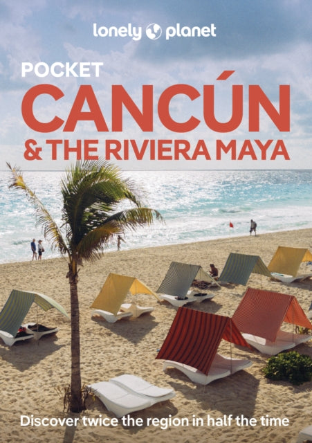 Front cover of Lonely Planet Pocket Cancun & the Riviera Maya by Lonely Planet, paperback
