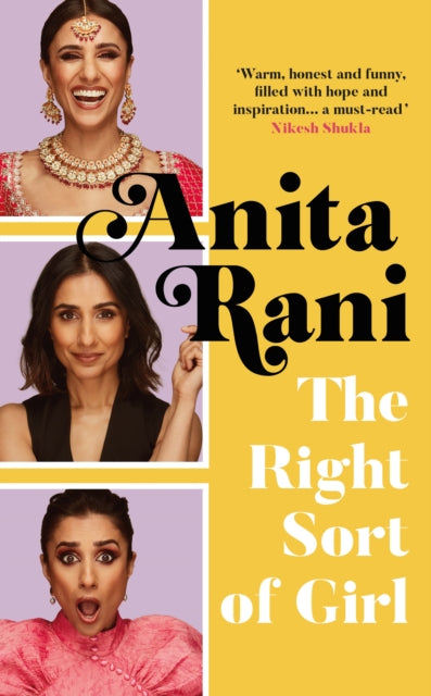 The Right Sort of Girl : The Sunday Times Bestseller - Anita Rani