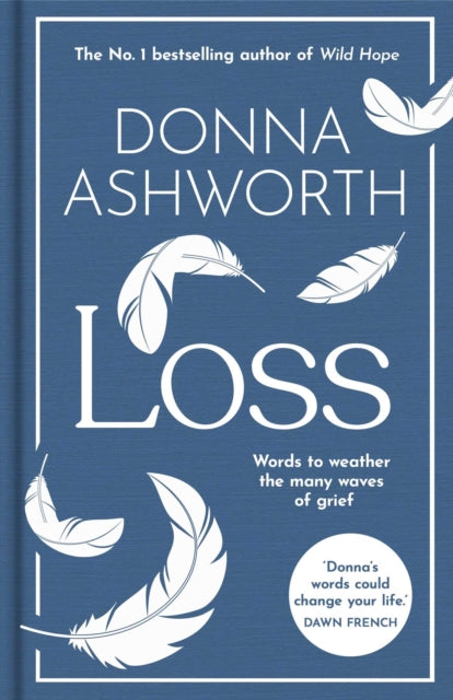 Front cover of Loss: The New Collection by Donna Ashworth, hardback