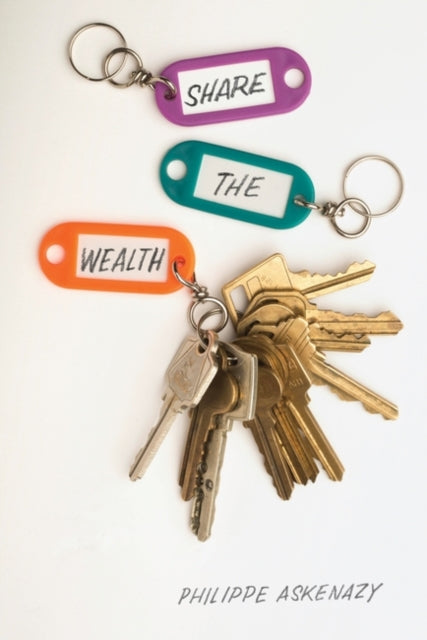 Front cover of Share the Wealth by Philippe Askenazy, paperback