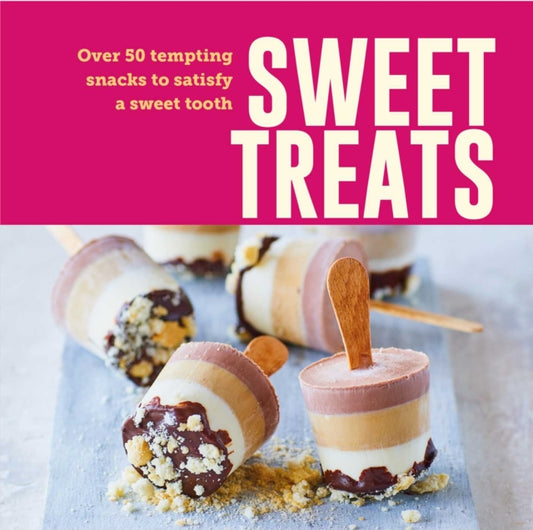 Front cover of Sweet Treats by Ryland Peters & Small, hardback