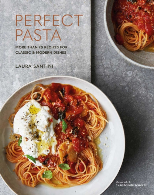 Front cover of Perfect Pasta by Laura Santini, hardback