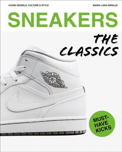 Sneakers : The Classics
