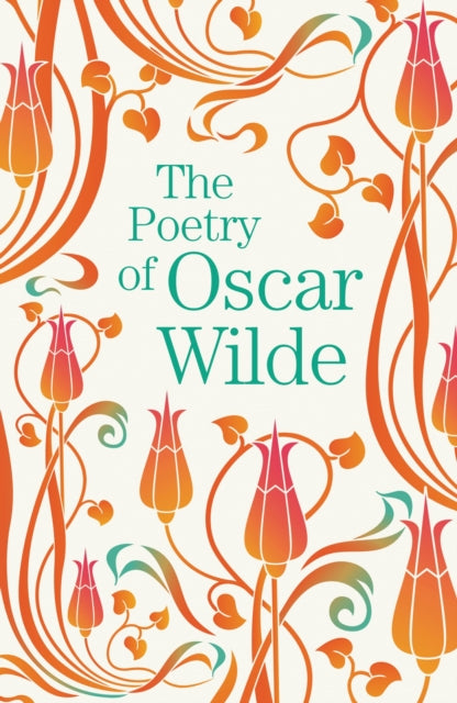 The Poetry of Oscar Wilde - Oscar Wilde