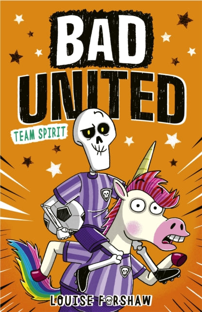 Front cover of Bad United: Team Spirit by Louise Forshaw, paperback