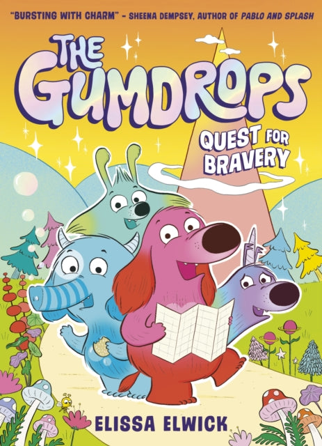 Front cover of The Gumdrops: Quest for Bravery by Elissa Elwick, paperback