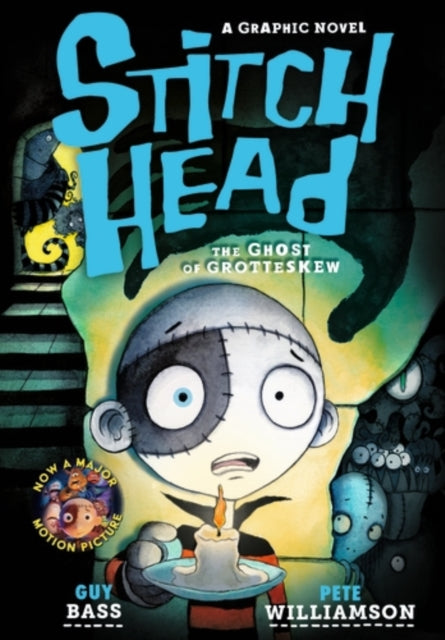 Stitch Head: The Ghost of Grotteskew Graphic Novel - Guy Bass
