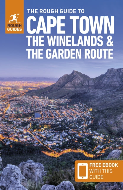 The Rough Guide to Cape Town, the Winelands & the Garden Route: Travel Guide with eBook - Philip Briggs
