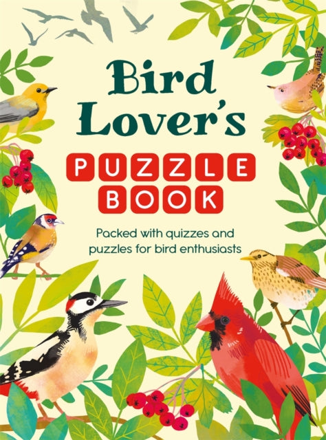 Bird Lover's Puzzle Book : Packed with Quizzes and Puzzles for Bird Enthusiasts - Michael O'Mara Books