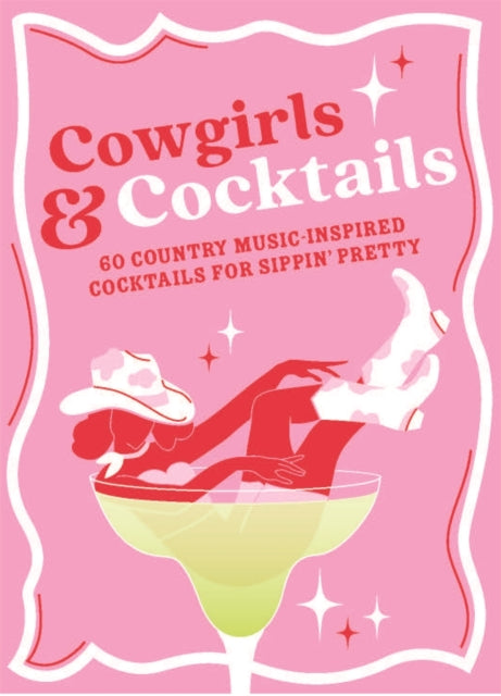 Front cover of Cowgirls & Cocktails by Denise Smart, hardback