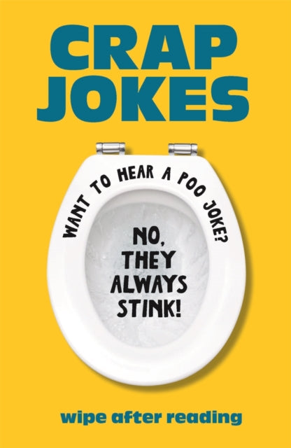 Crap Jokes : Wipe After Reading - Michael O'Mara Books