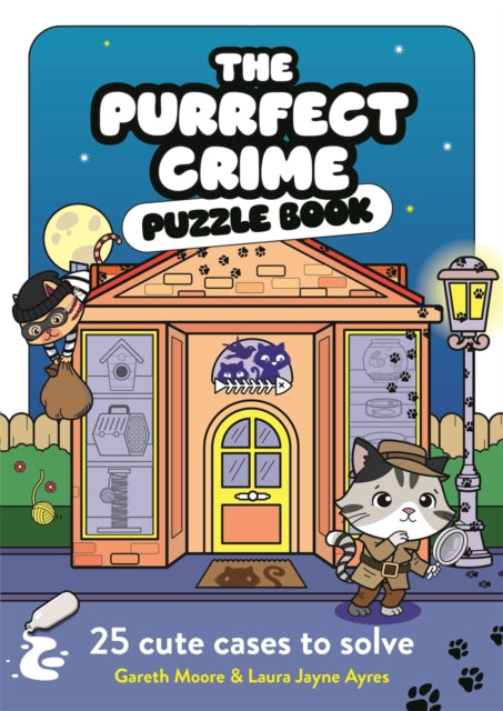 The Purrfect Crime Puzzle Book : 25 Cute Cases to Solve - Laura Jayne Ayres