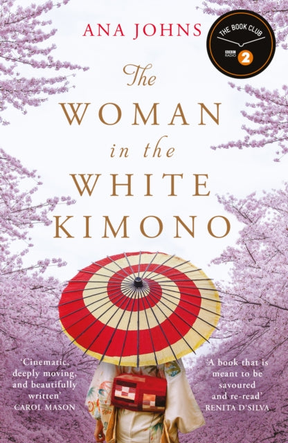 The Woman in the White Kimono : A BBC Radio 2 Book Club Pick - Ana Johns