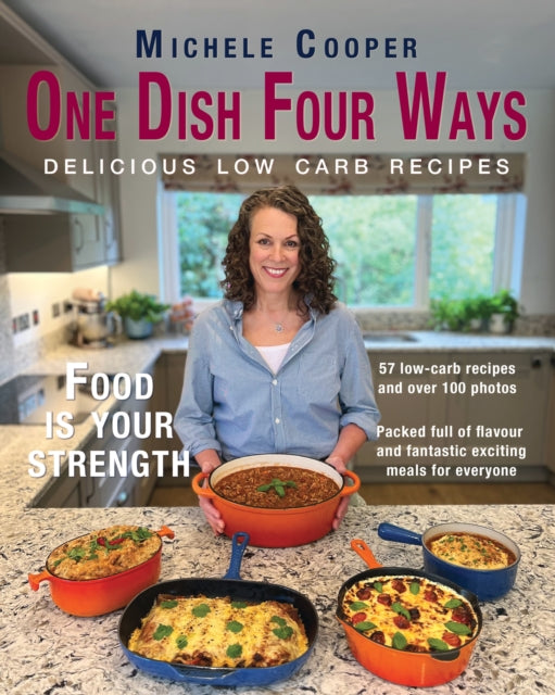 Front cover of One Dish Four Ways by Michele Cooper, paperback